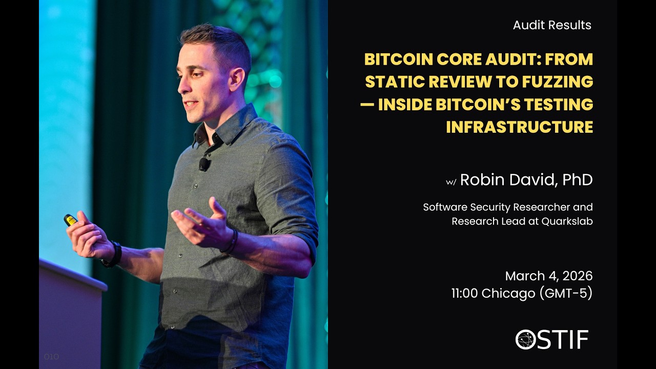 Meetup 010: Bitcoin Core Audit: From Static Review to Fuzzing w/ Robin David