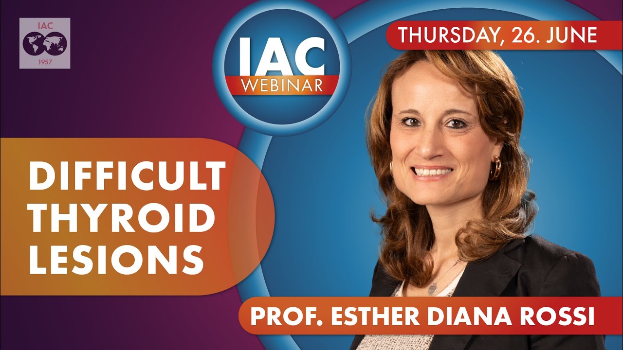 Prof. Dr. Esther Diana Rossi: Difficult Thyroid Lesions