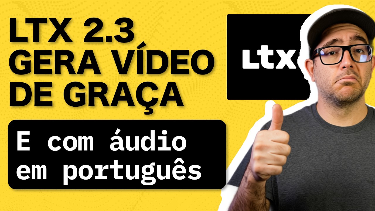 LTX 2.3 - essa IA gera vídeo com áudio em português, de graça