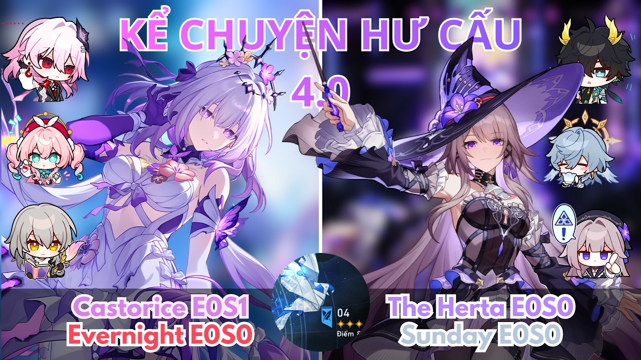 Kể Chuyện Hư Cấu 4.0 | Tầng 4 | Castorice x Evernight & The Herta x Sunday | Honkai Star Rail 4.0