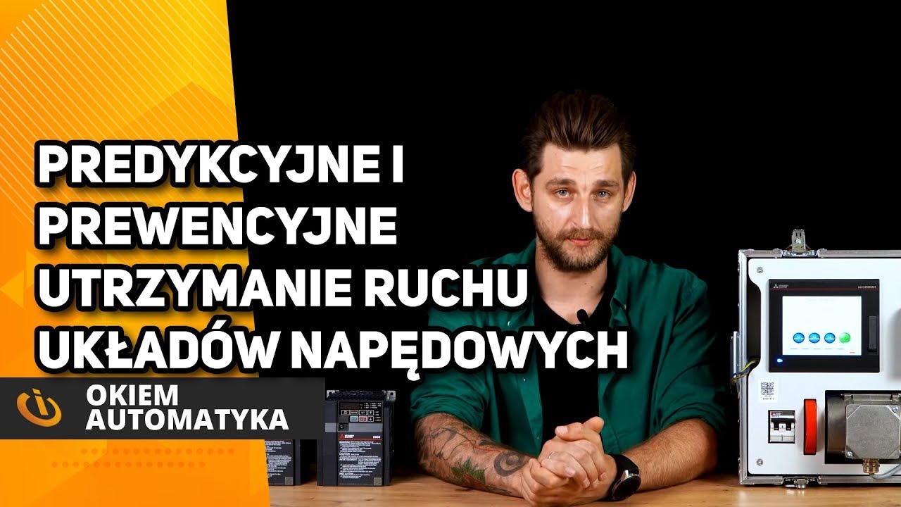 Prewencyjne i predykcyjne Utrzymanie Ruchu układów napędowych - przemienniki częstotliwości FR-E800