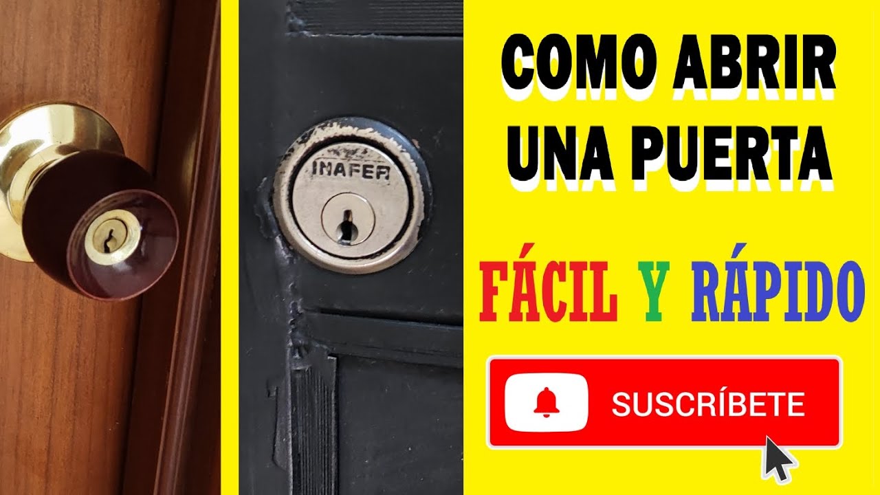 C&oacute;mo Abrir Puerta F&aacute;cil y R&aacute;pido