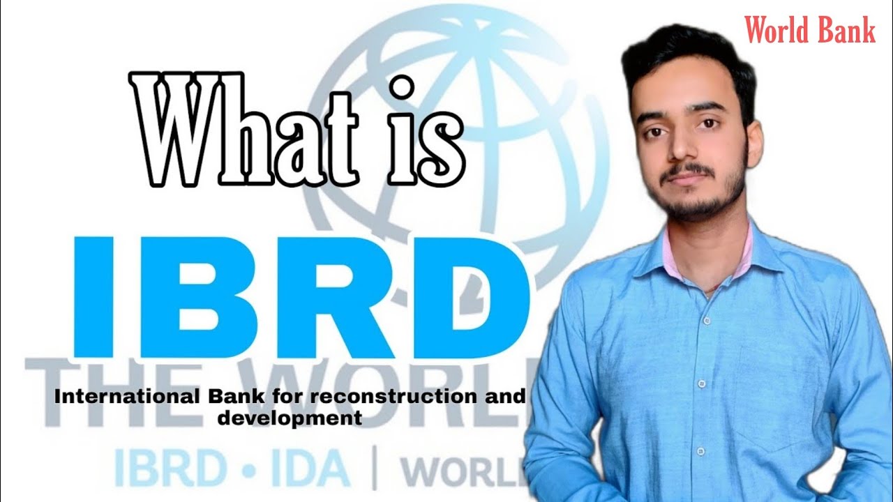 What is IBRD | World Bank | #ibrd #worldbank  #economics