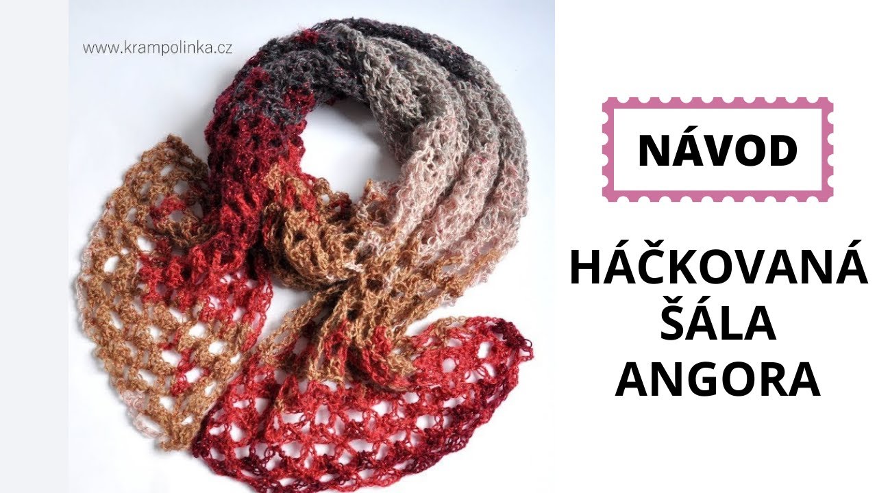 Háčkovaná šála Angora. Jednoduchá a pro začátečníky.