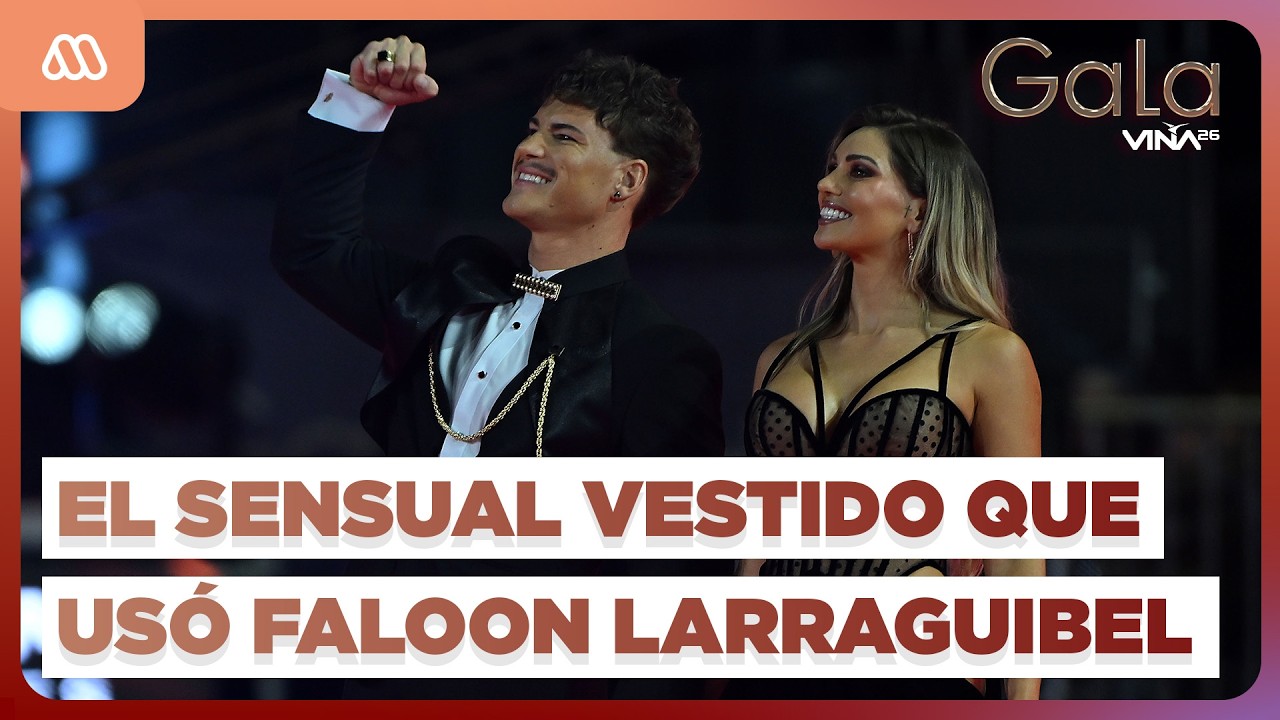 Este fue el sensual vestido con el que Faloon Larraguibel brill&oacute; en la Gala de Vi&ntilde;a 2026