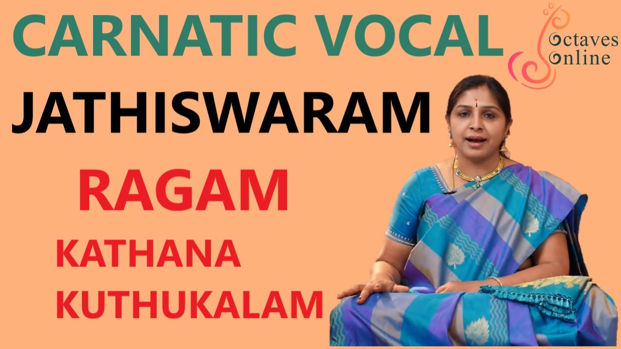 Jathiswaram : Kathanakuthuhalam Raagam (Sing Along)