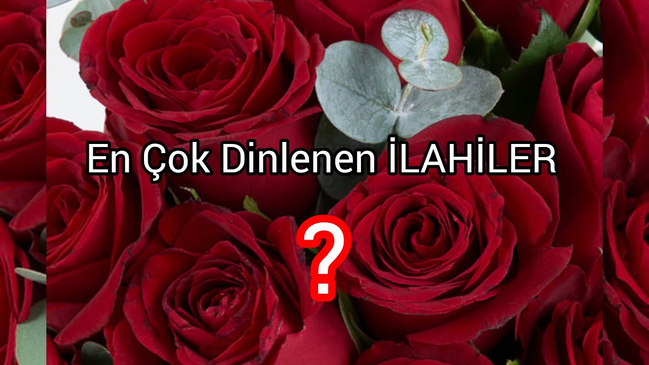 Ağlatan İlahiler🌹En Çok Dinlenen İlahiler🌹Çok Güzel İlahiler🌹Karışık ilahiler🌹 Huzur Dolu İlahiler🌹