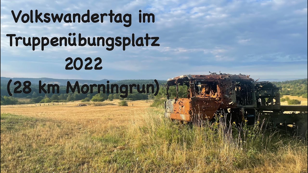 28 km Morningrun durch den Truppenübungsplatz Wildflecken (Am Volkswandertag 2022)