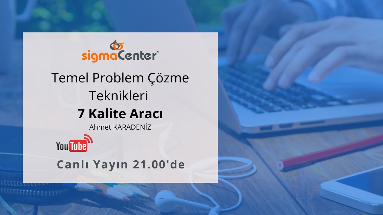 Temel Problem Çözme Teknikleri - 7 Kalite Aracı