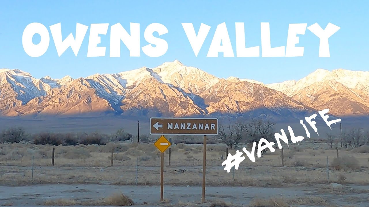 Owens Valley //  Manzanar - Lone Pine - Independence - Highway 395 south - solo male #vanlife