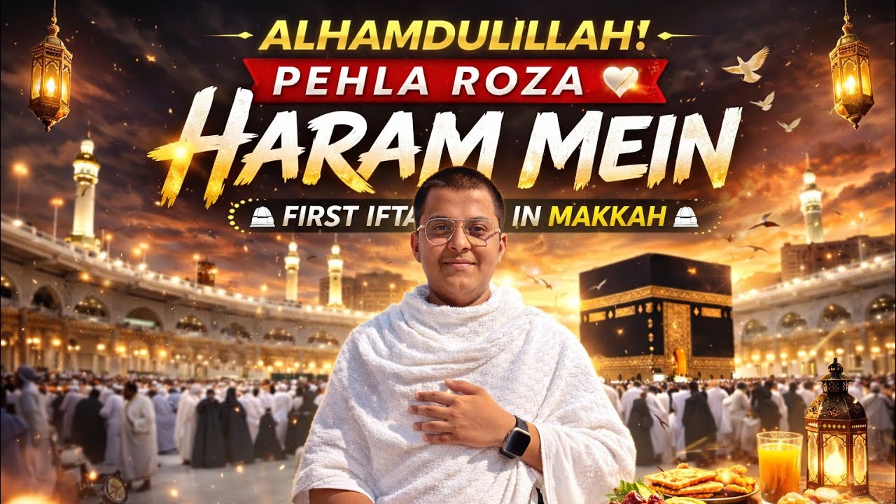 First Roza Iftar in Makkah 🕋 Alhamdulillah Moment