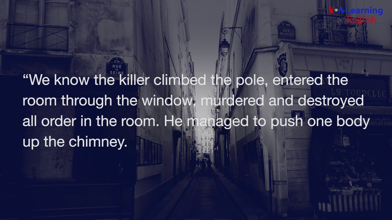 The Murders in the Rue Morgue by Edgar Allan Poe, Part Four
