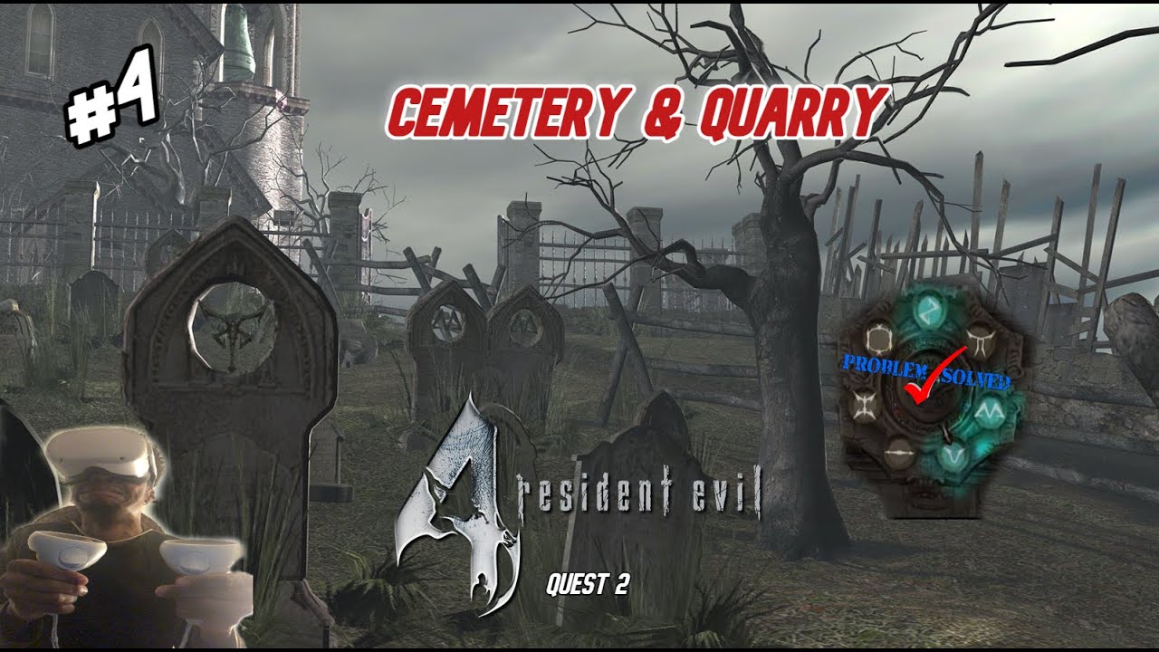 Cemetery - Resident Evil 4 VR Walkthrough part 4