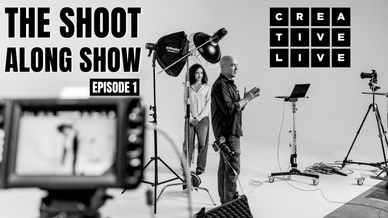 CreativeLive: The Shoot Along Show &mdash; Episode 1 (Shoot With Us LIVE!)