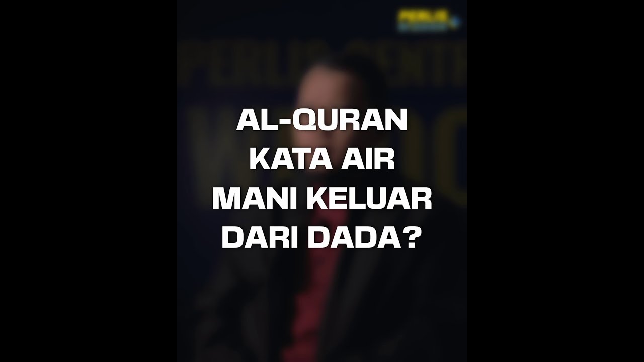 Al-Qur'an kata air mani keluar dari dada? #islam #nonmuslim #muslim #dakwahislam #islamic #perlis