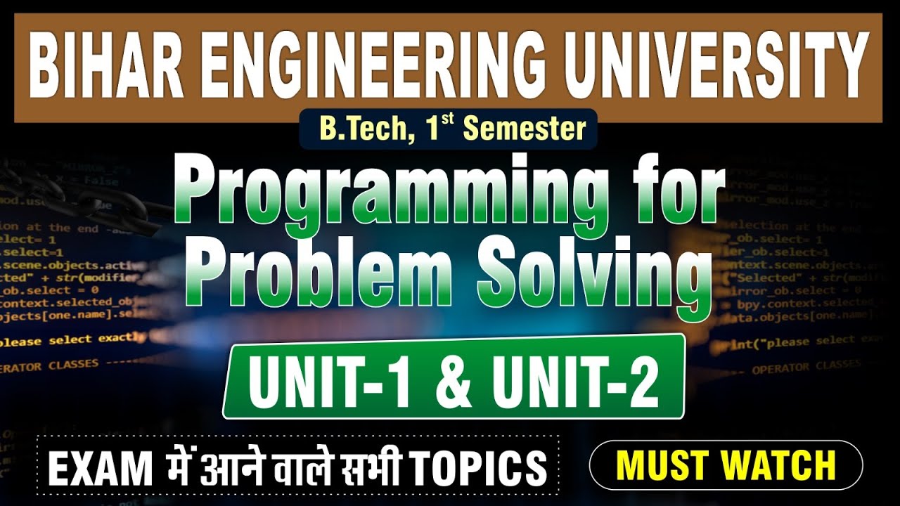 Programming for Problem Solving | Unit-1 & Unit-2 पूरा Syllabus | Exam में आने वाले सभी प्रश्न #beu