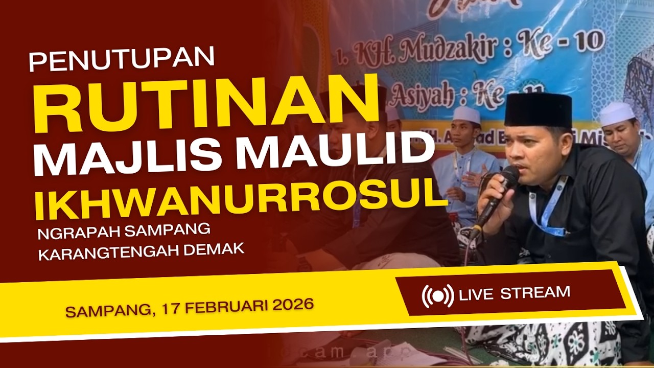 Penutupan Rutinan Majlis Maulid IKHWANURROSUL || Ngrapah Sampang Karangtengah Demak