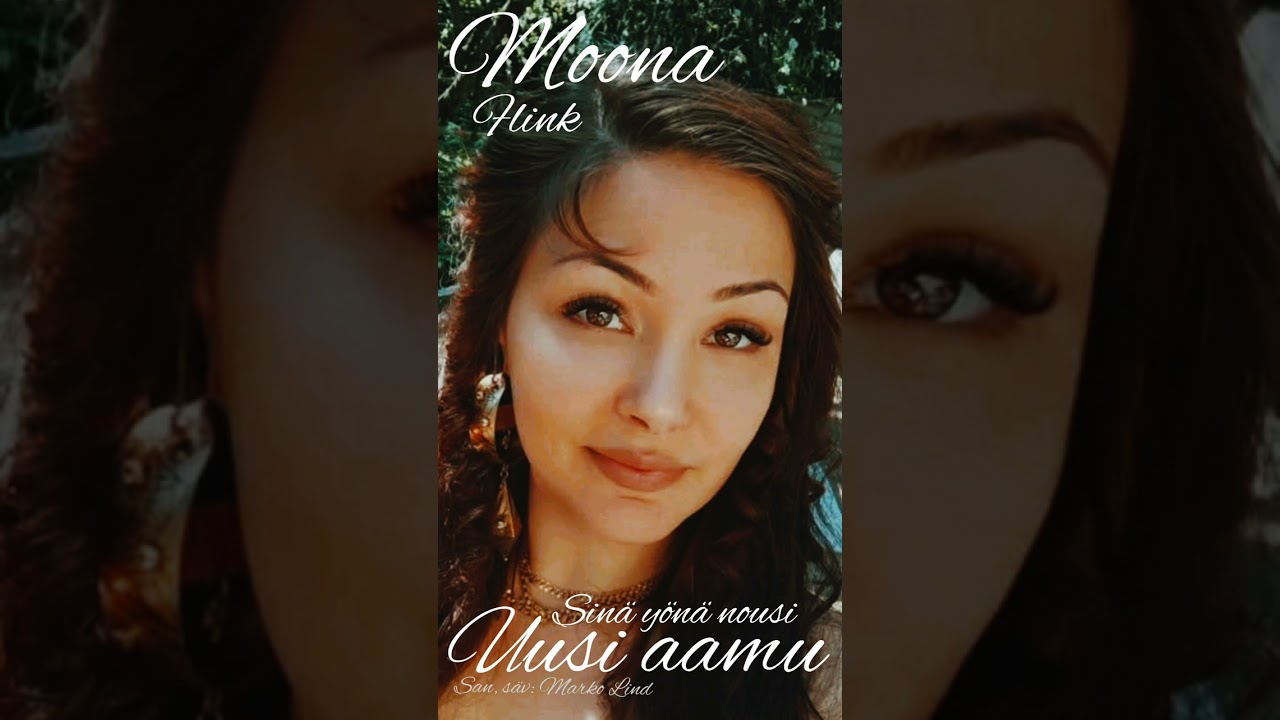 SINÄ YÖNÄ NOUSI UUSI AAMU - MOONA FLINK