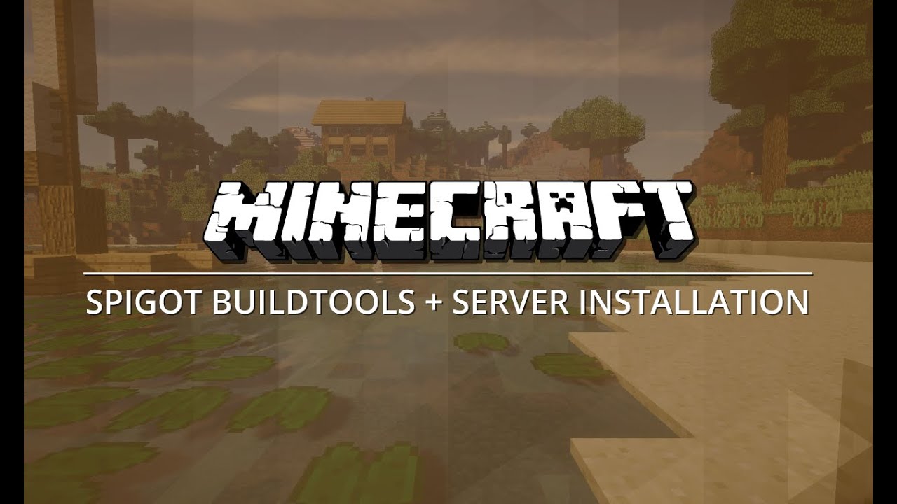Minecraft Plugin Tutorial - Spigot BuildTools + Server Installation