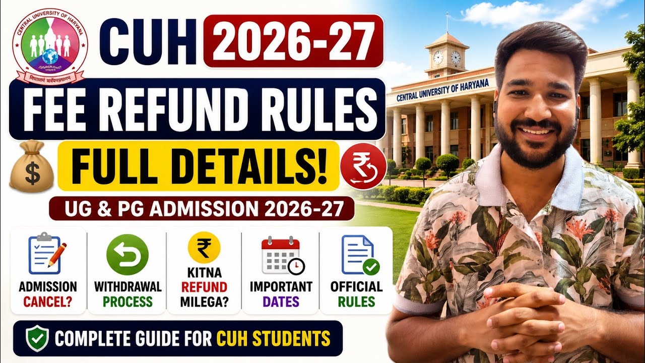 CUH Fee Refund Rules 2026-27 | UG & PG Admission Cancellation & Refund Policy