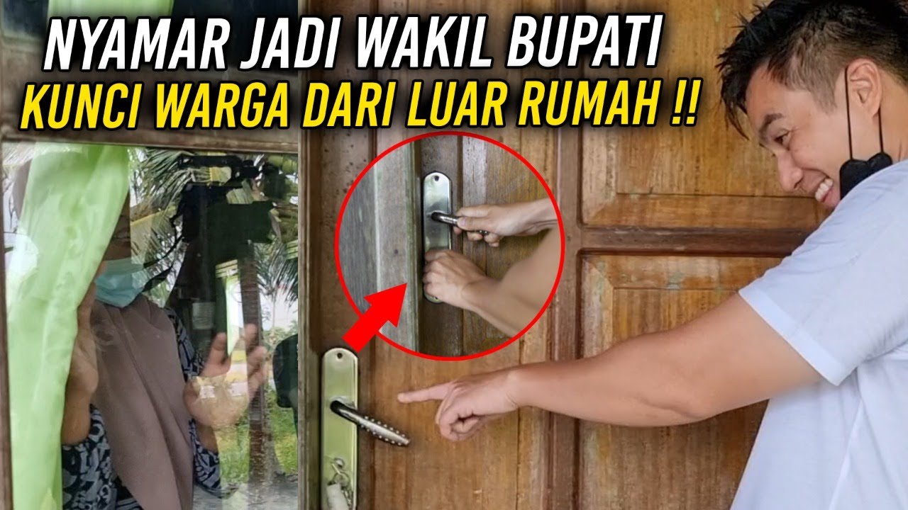 MASUK RUMAH WARGA, AMBIL KUNCINYA, KUNCI DARI LUAR‼️ #WARGAGaBisaKeluarRumah🤣 #NyamarJadiBupati