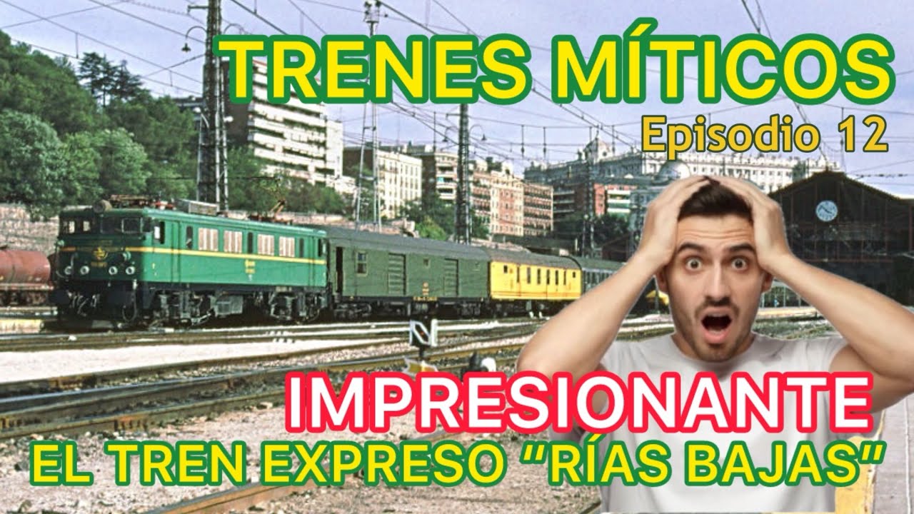 🚂TRENES Míticos FERROCARRIL en España Tren Expreso de Renfe “Rías Bajas” Madrid-Vigo-Pontevedra