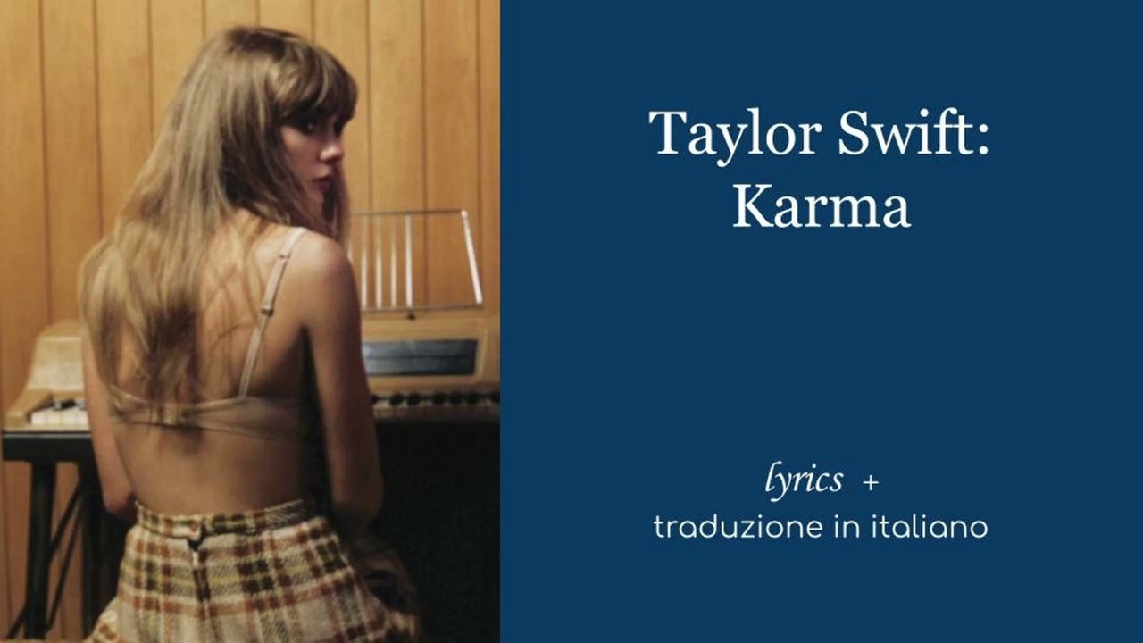 Taylor Swift, Karma, lyrics + traduzione in italiano