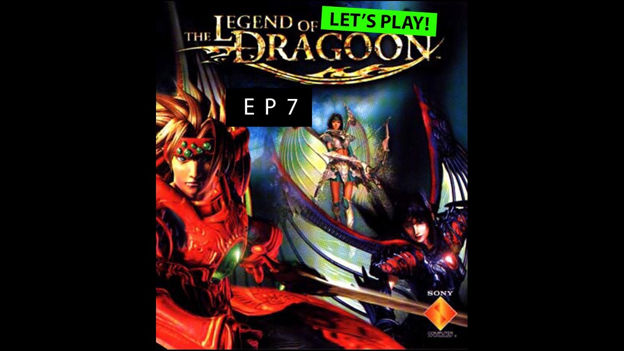 [Let's Play!] The Legend of Dragoon EP7 - Rescuing King Albert and taking the fight to Emperor Doel