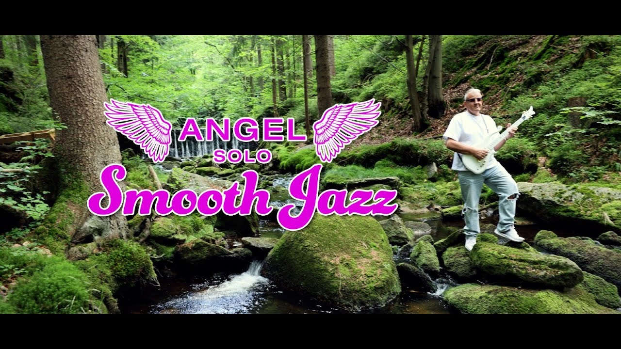 Angel - Smooth Jazz (Official Music Video)