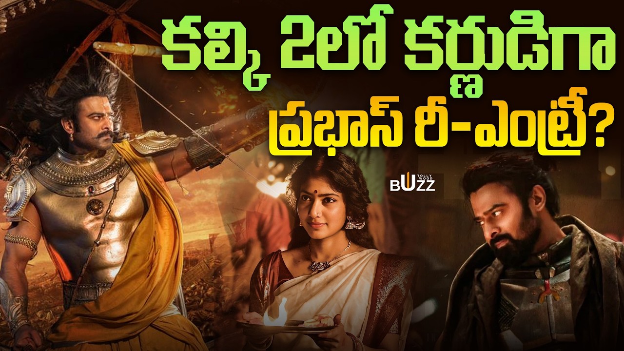Kalki 2898 AD Part 2 Shooting Update Sai Pallavi Entry? Prabhas as Karna Grand Episodes | Nag Ashwin