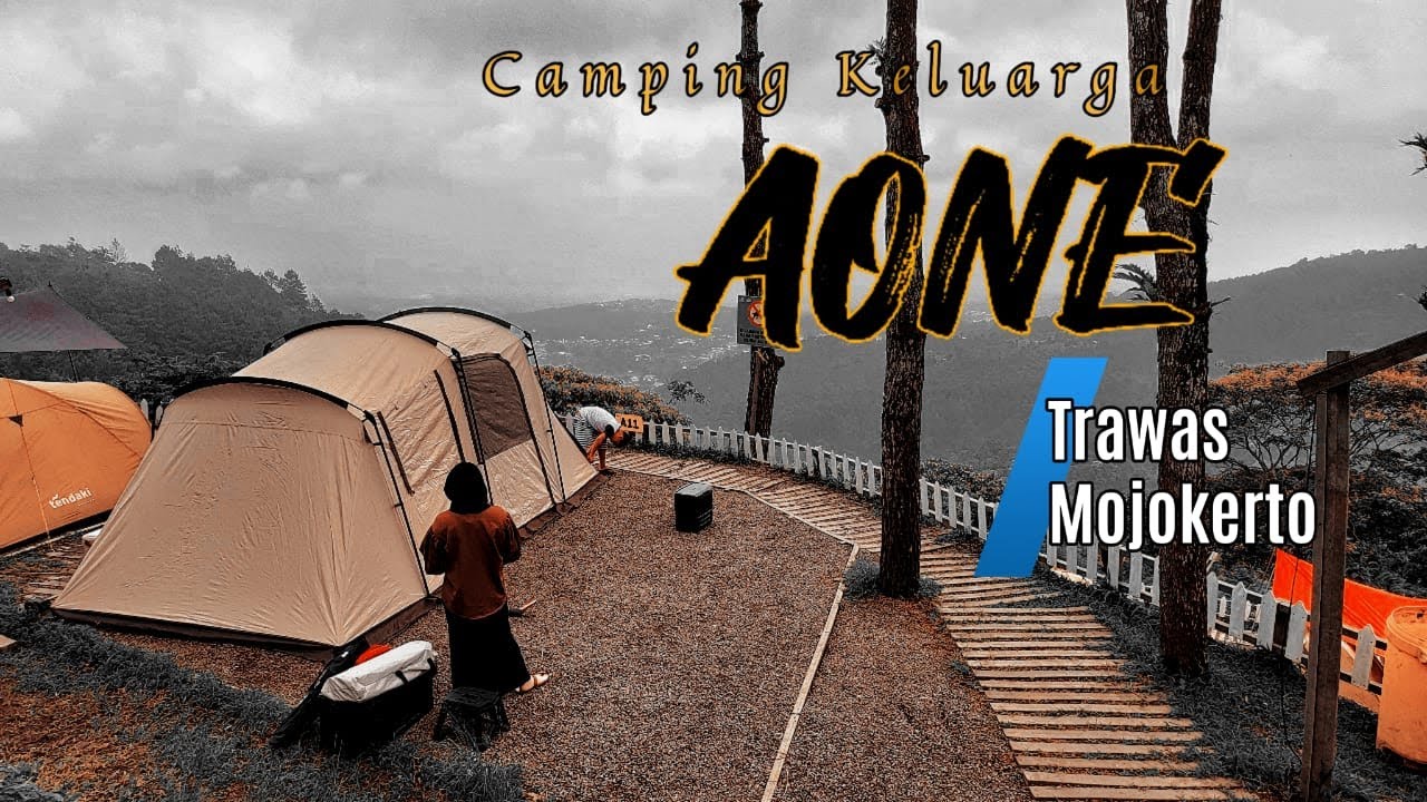 Family Camping di Aone Trawas / Mojokerto / Jawa Timur