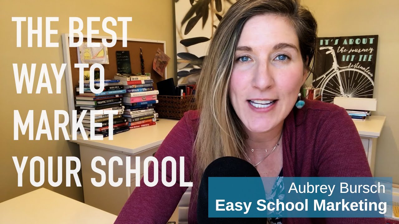The Best Way to Market Your School