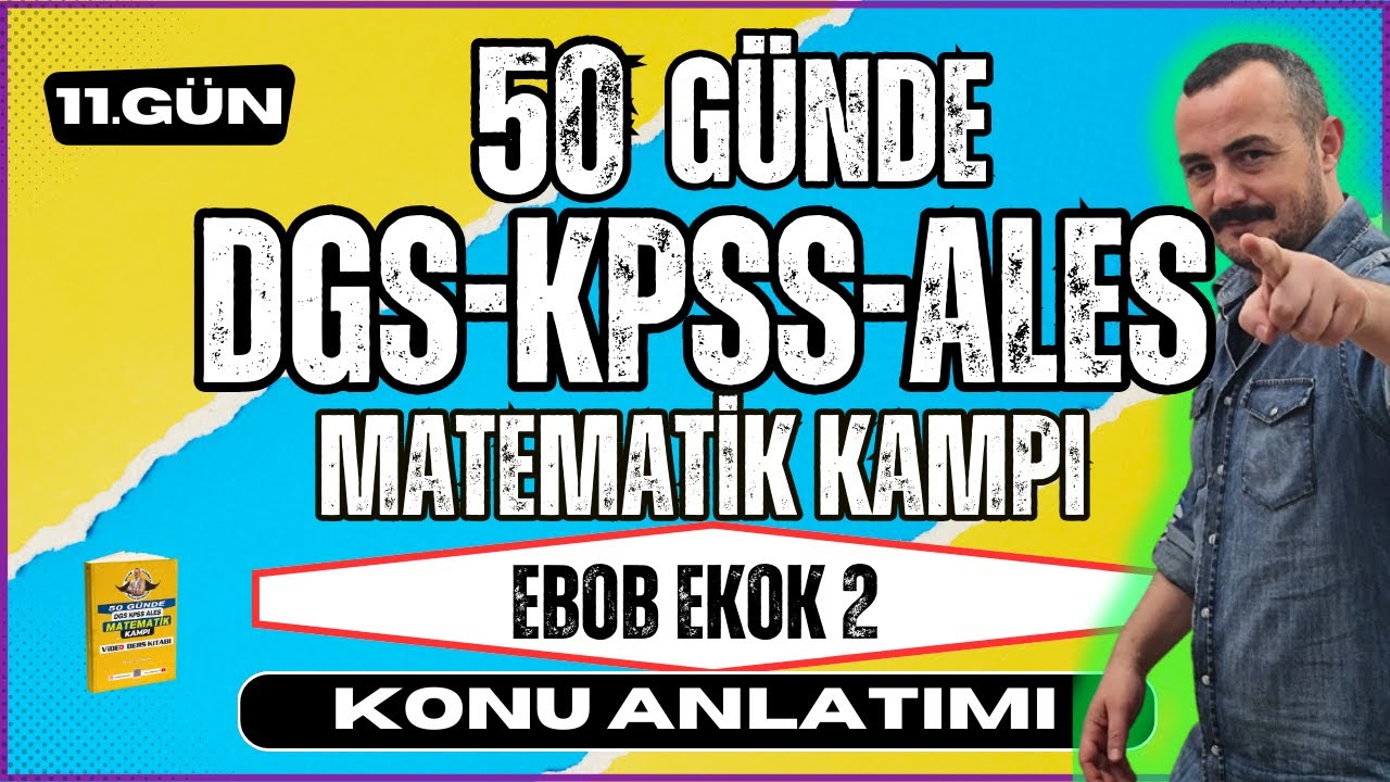 EBOB-EKOK 2 | KPSS-DGS-ALES Matematik | 50 Günde KPSS-DGS-ALES Matematik Kampı