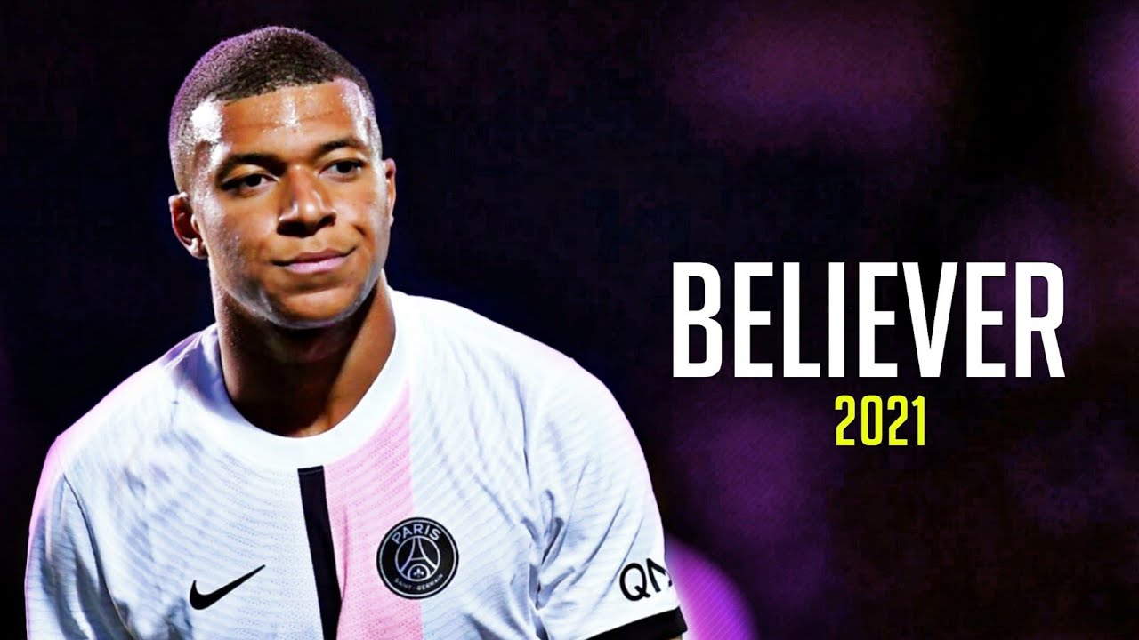 Kylian Mbappé ❯ Believer - Imagine Dragons | Skills & Goals 2021/22 | HD
