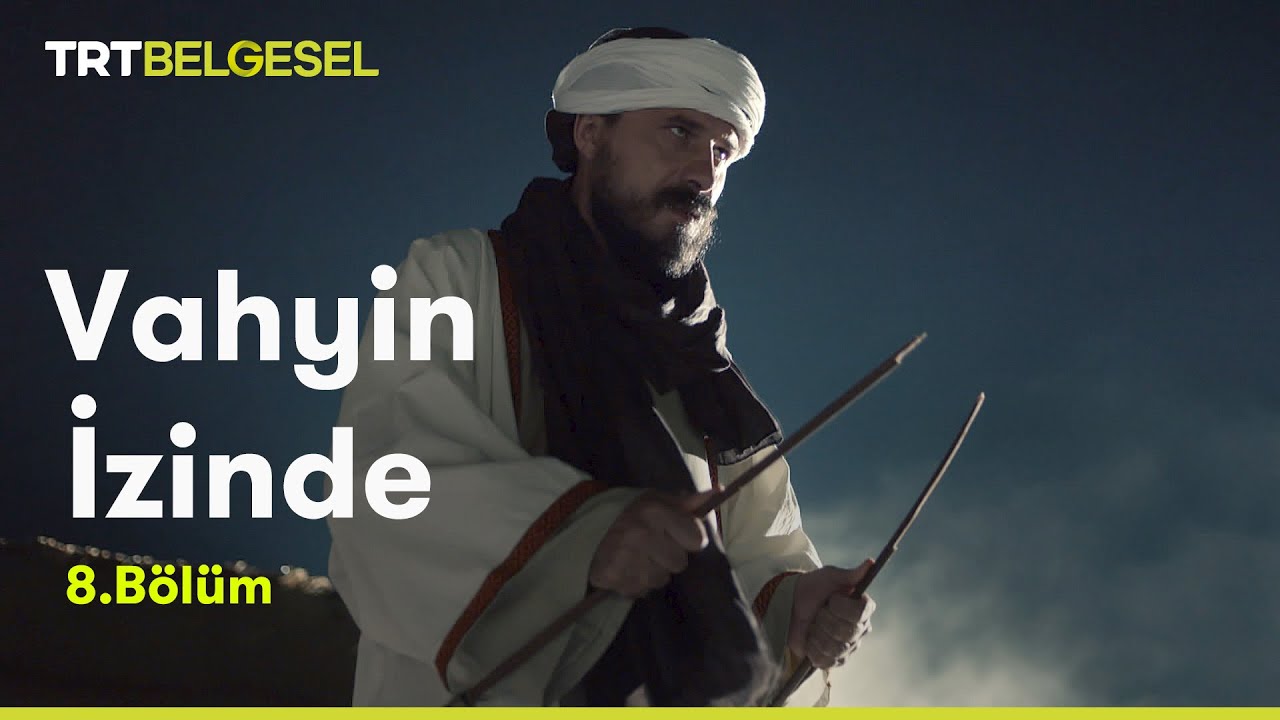 Vahyin İzinde | Hz. Muhammed’in Hayatı | 8. Bölüm | TRT Belgesel