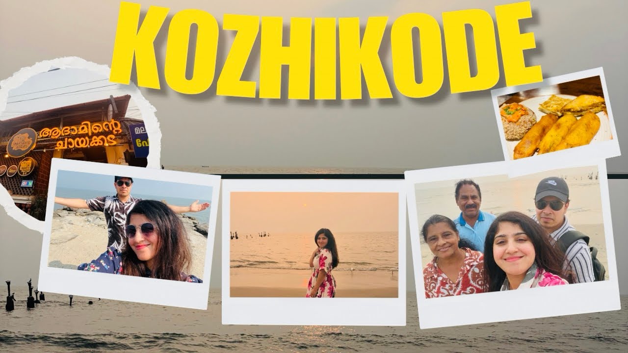 Наша поездка в Кожикоде | Исследование лучших мест, где можно поесть