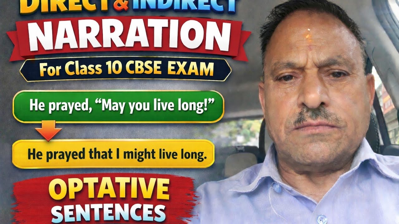 Direct&Indirect Narration/OPTATIVE SENTENCES(इच्छासूचक वाक्य)wished/prayed/blessed/cursed/bade+that