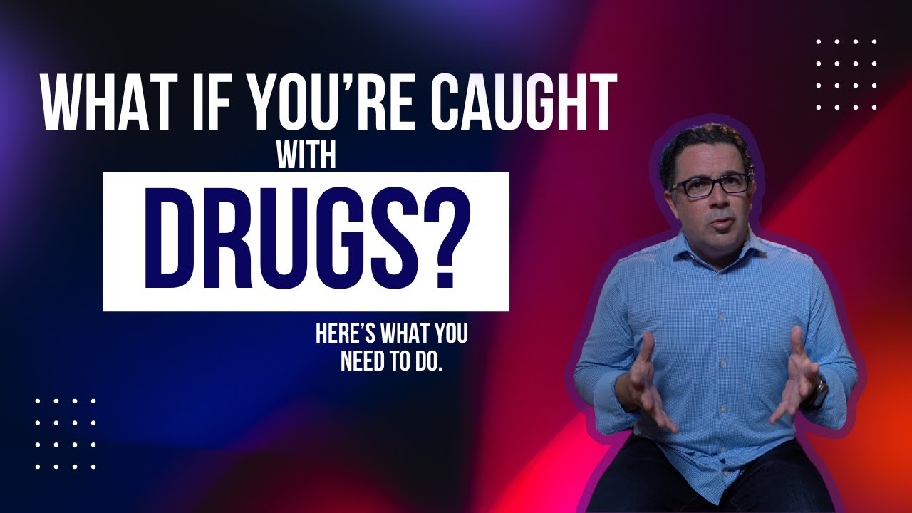 What to Do If You Are Caught with Drugs     Drug Possession Defense Tips