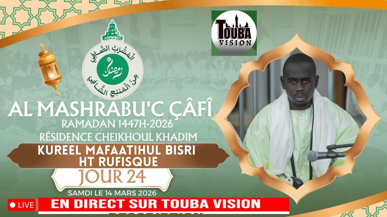 ⁣🔴Direct Touba 24 Ramadan Kourel Mafatihul Bichri Rufisque Al Mashrabu’ çâfî  Résidence 2026