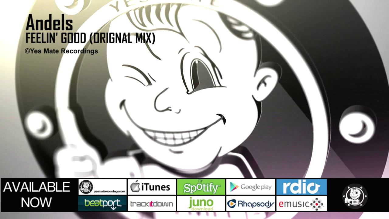 Andels - Feelin' Good (Original Mix)