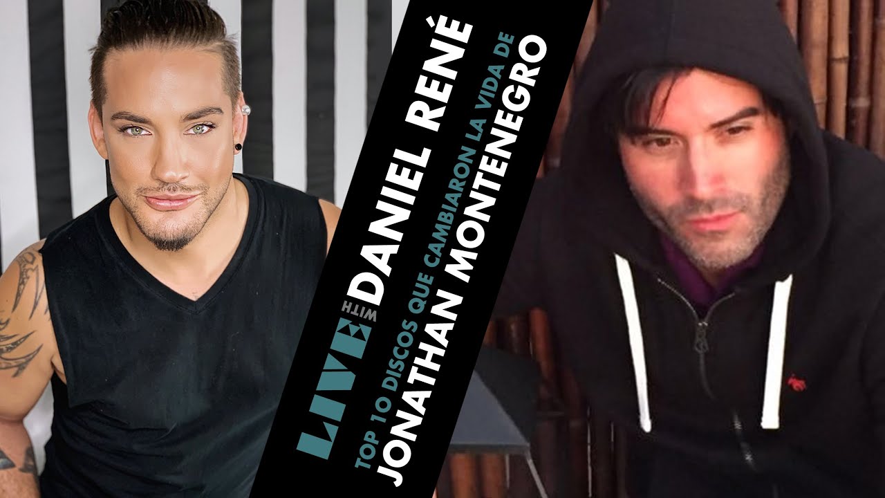 LIVE with DANIEL RENE - EL TOP 10 de JONATHAN MONTENEGRO