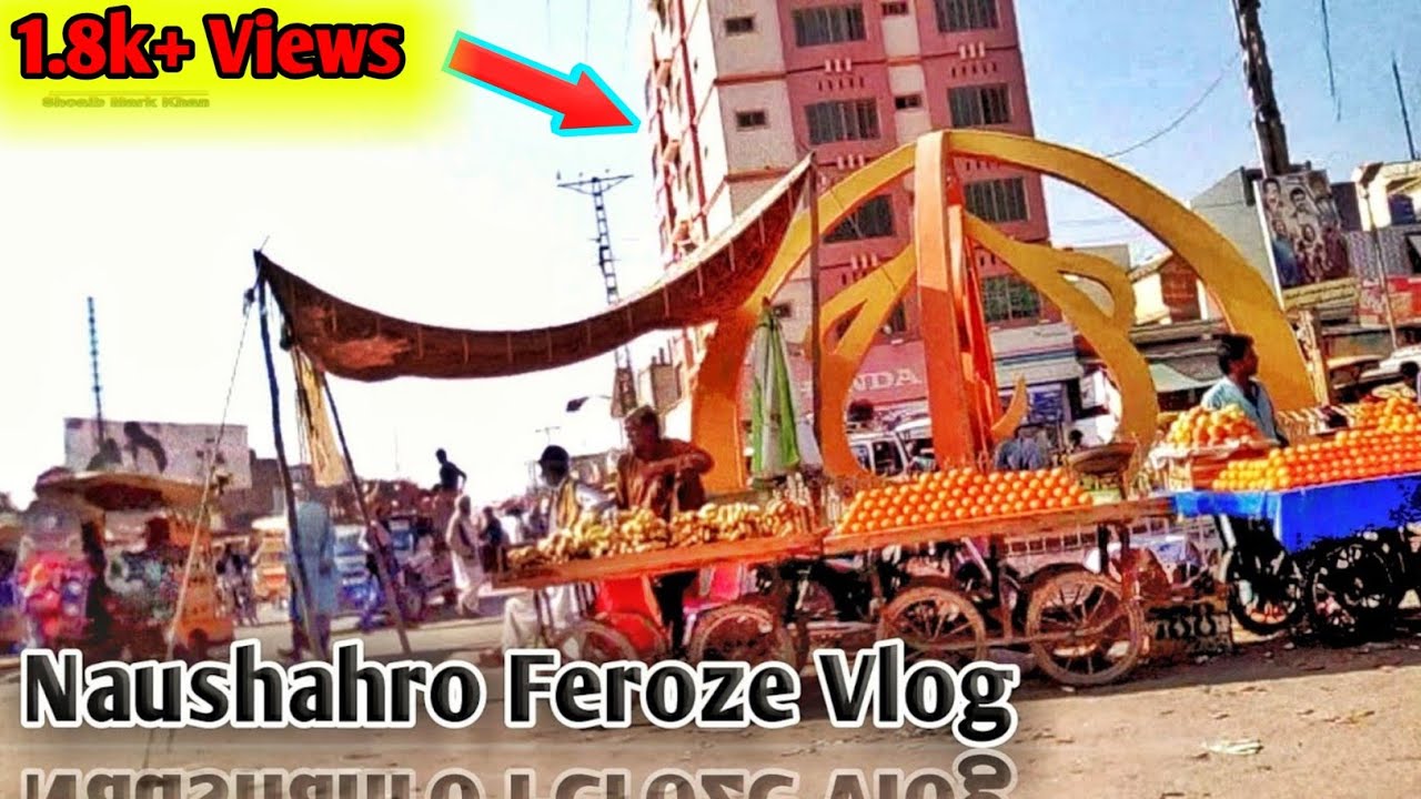 Naushahro Feroze city Sindh Pakistan Vlog || SMK Vlogs