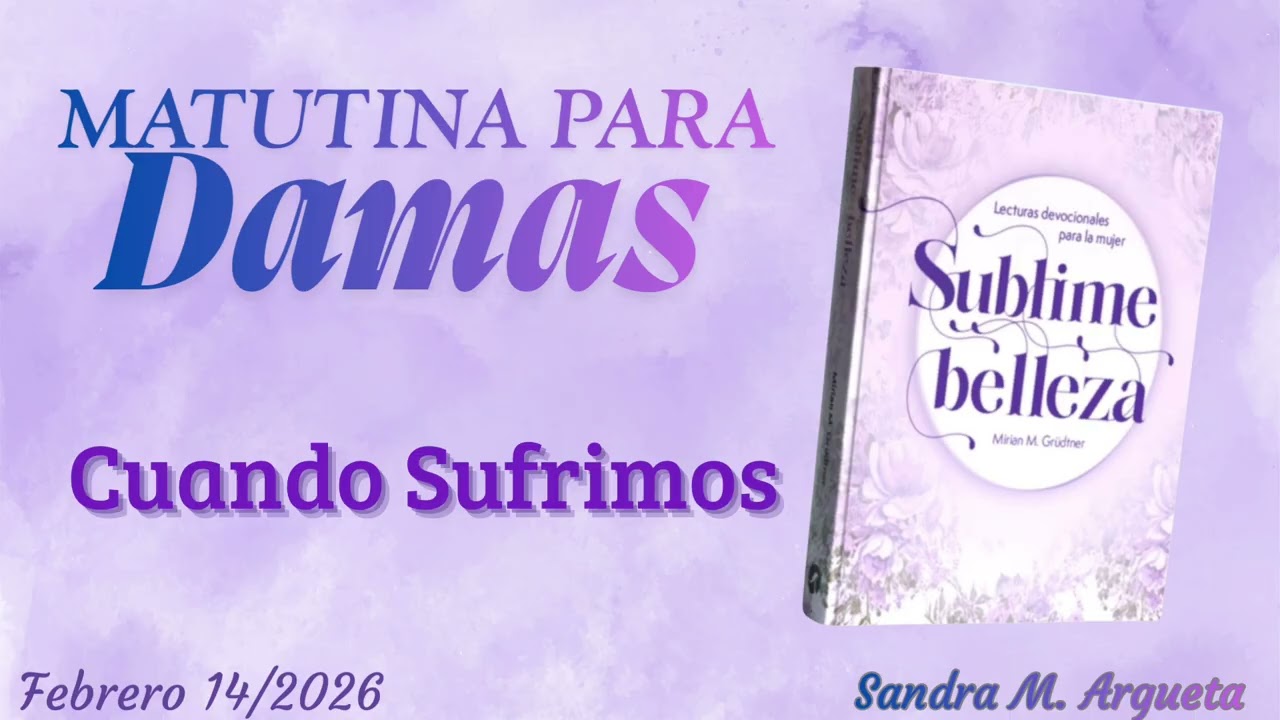 Matutina para Damas.                                                  Febrero 14/2026