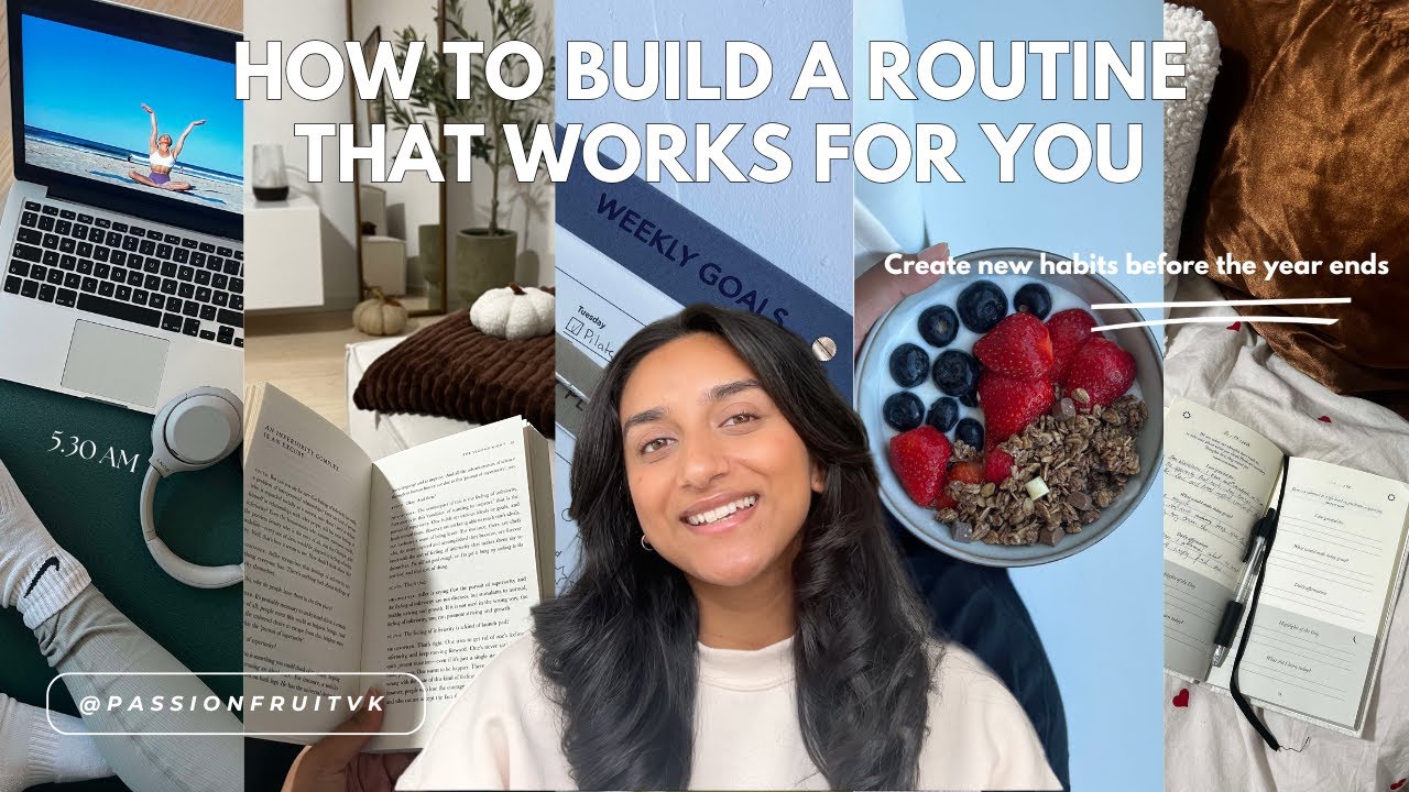 How to build a Routine that works for You: New healthy habits before the year ends