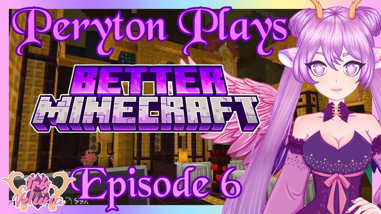 Peryton Plays &mdash; Back to the Nether!