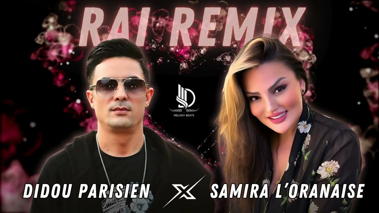 Samira L'oranaise Ft Didou Parisien 2025 - Mazel Natlakou | Anta Malki | الشابة سميرة