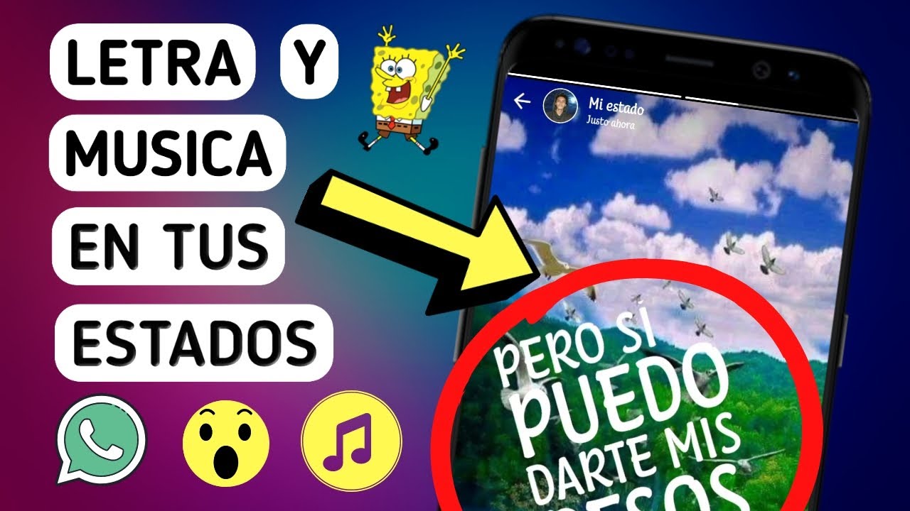 C&oacute;mo poner LETRA Y MUSICA EN ESTADOS DE WHATSAPP 2020 | F&aacute;cil y r&aacute;pido