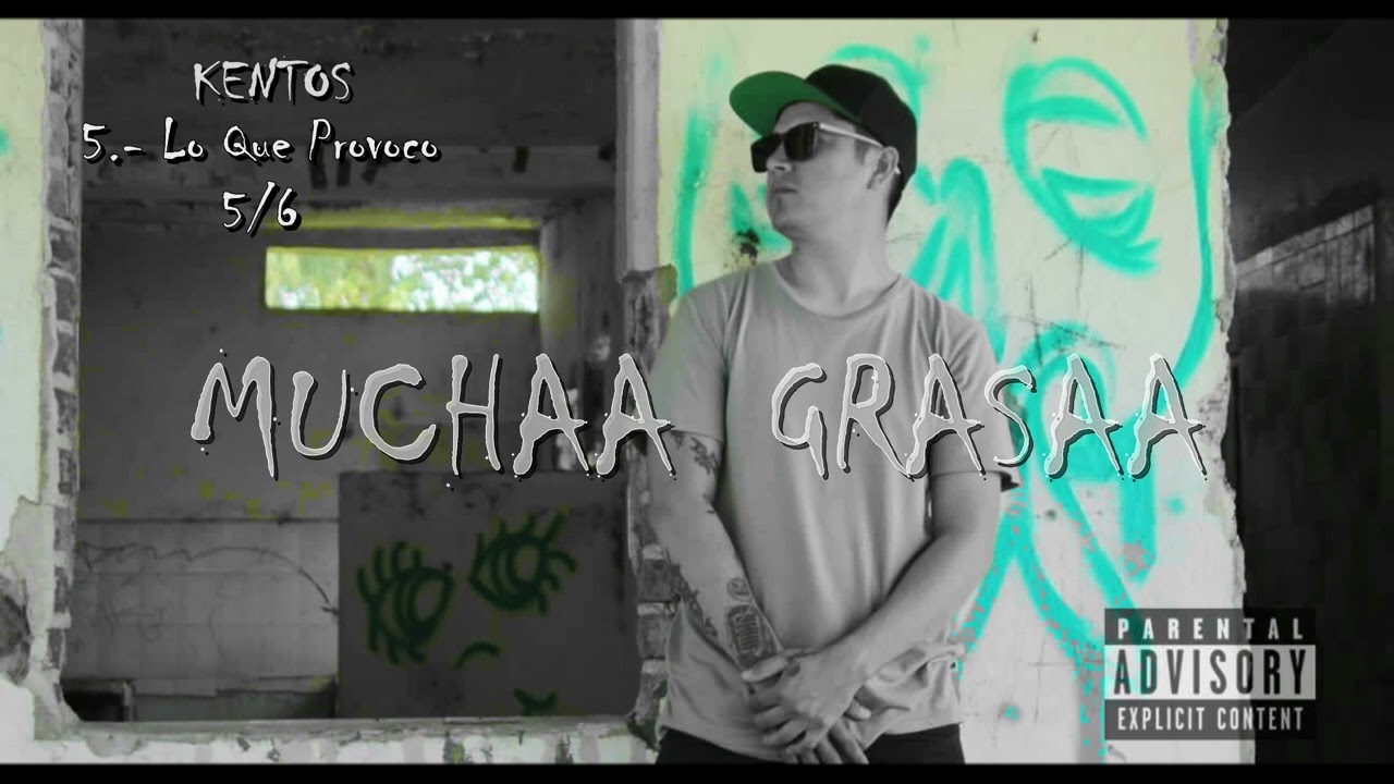 Kentos // Lo Que Provoco (Album Mucha Grasaa 📀)