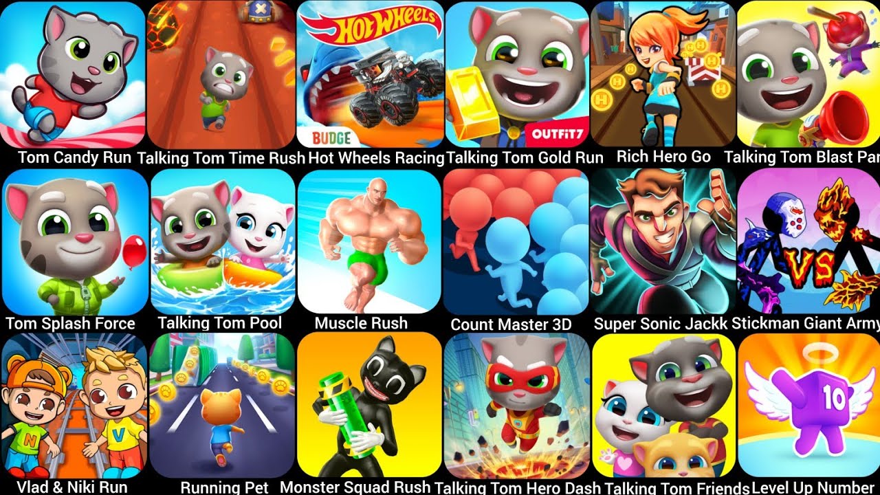 Tom Candy Run,Tom Splash Force,Tom Hero Dash,Tom Gold Run,Tom Friends,Super Sonic Jack,Tom Time Rush