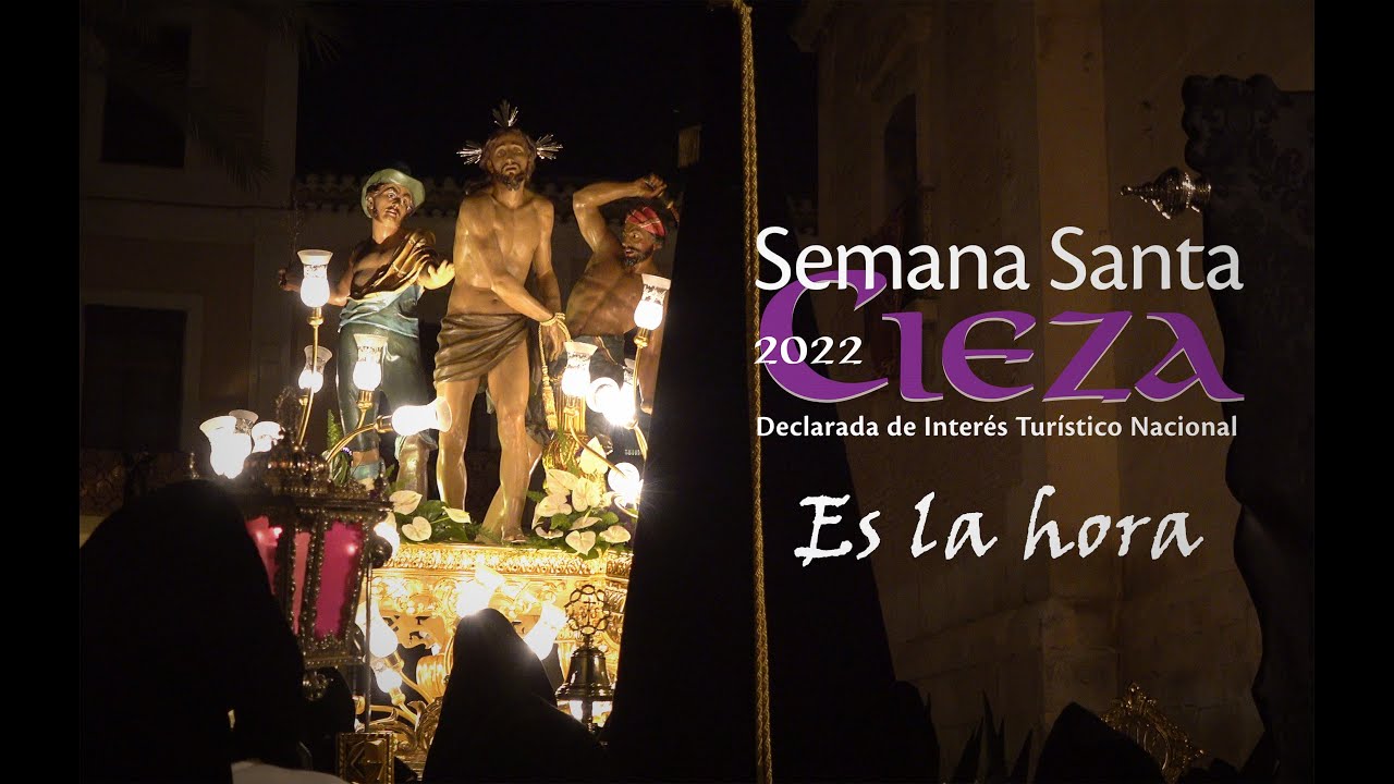 Semana Santa de Cieza 2022 - Es la hora